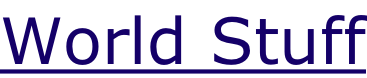 World Stuff